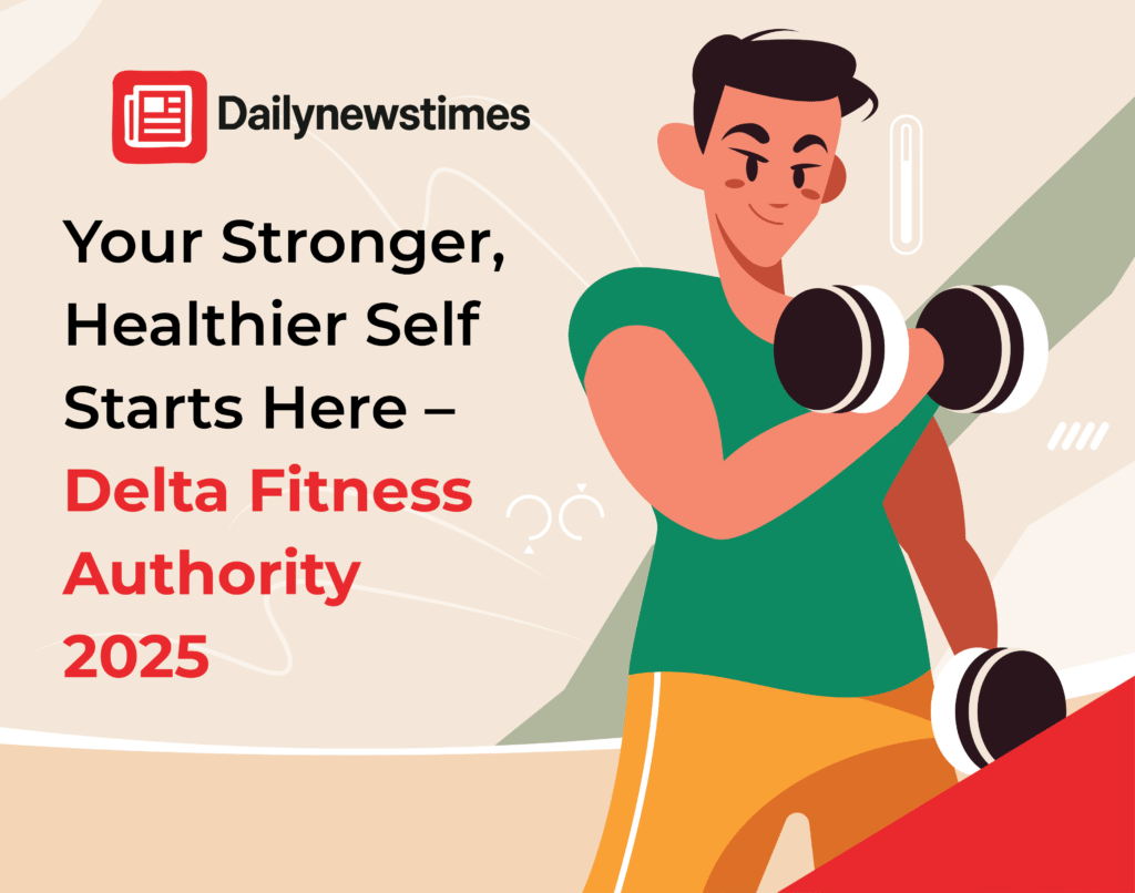 Delta Fitness Authority Your Ultimate Guide to a Healthier Stronger You in 2025