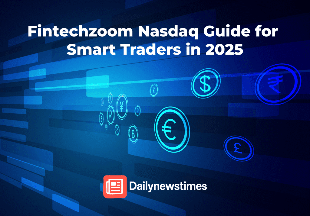 Fintechzoom Nasdaq Guide