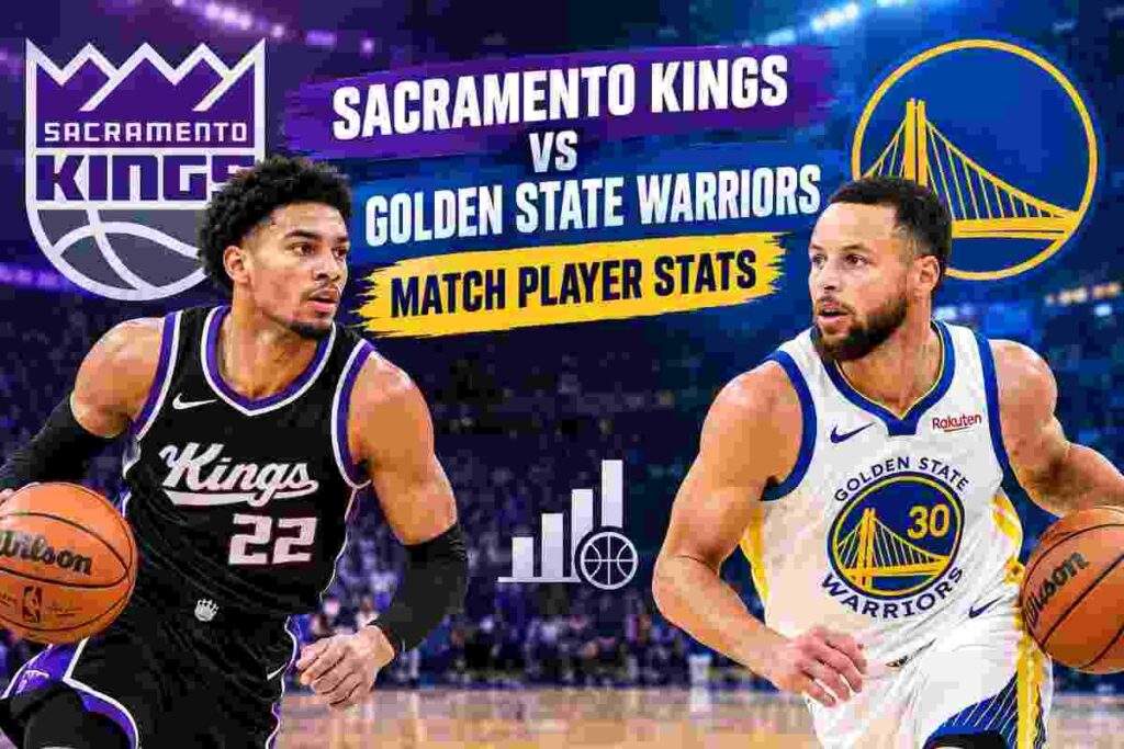 sacramento kings vs golden state warriors match player stats